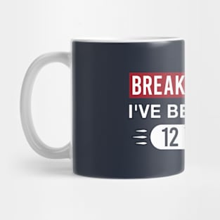 12th Work Anniversary Funny I've Been Here 12 Years Mug